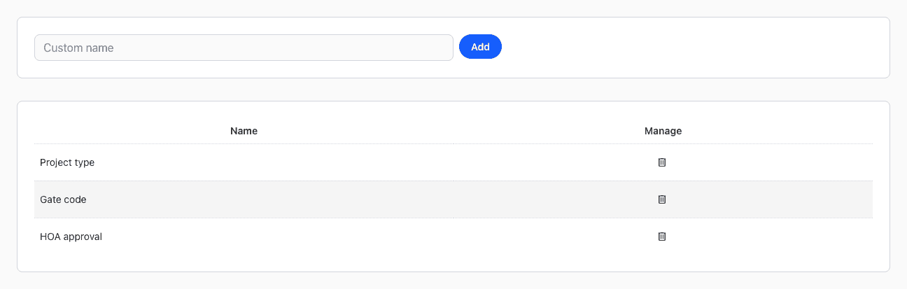 The Custom Fields page with three fields: Project type, Gate code and HOA approval.